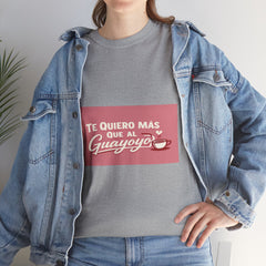 Te Quiero Más Que Al Guayoyo T-Shirt — Spanish Coffee Lover Tee