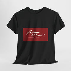 Amor del Bueno Script Tee — Romantic Spanish Love T-Shirt