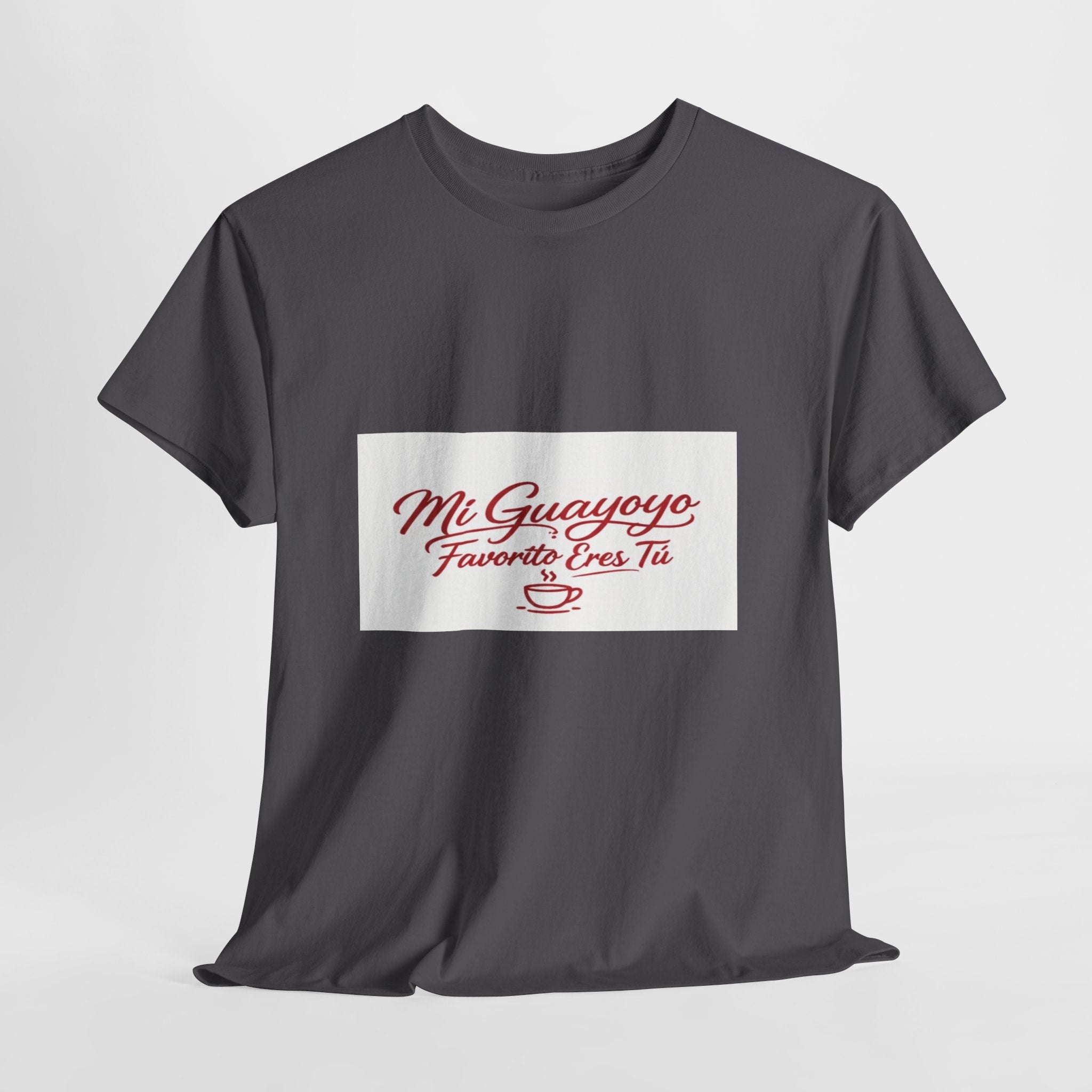 Mi Guayoyo Tee - "Mi Guayoyo, Tu Favorito Eres Tú" Coffee Lover Shirt
