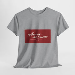 Amor del Bueno Script Tee — Romantic Spanish Love T-Shirt