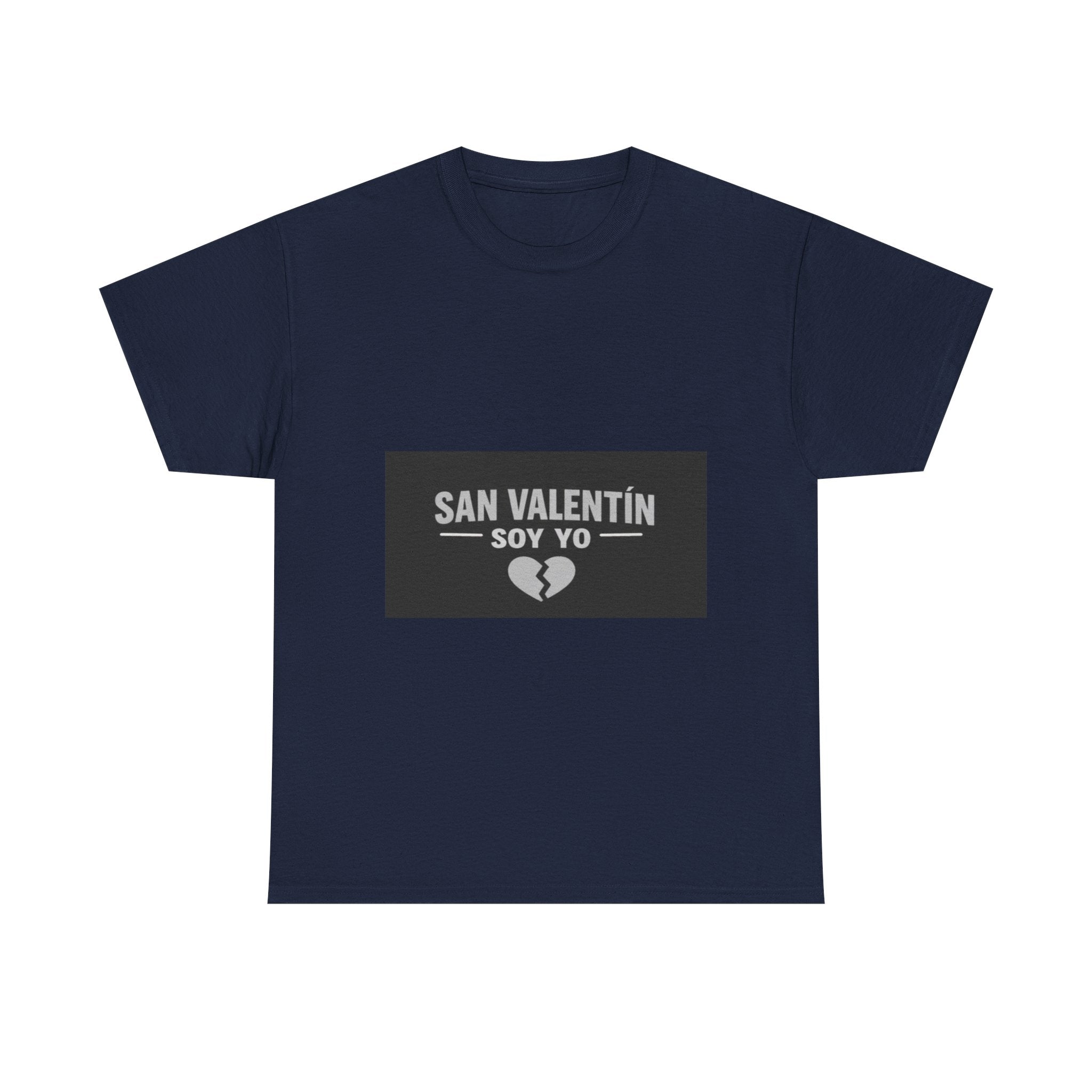 Valentine Soy Yo T-Shirt — "San Valentín Soy Yo" Broken Heart Tee