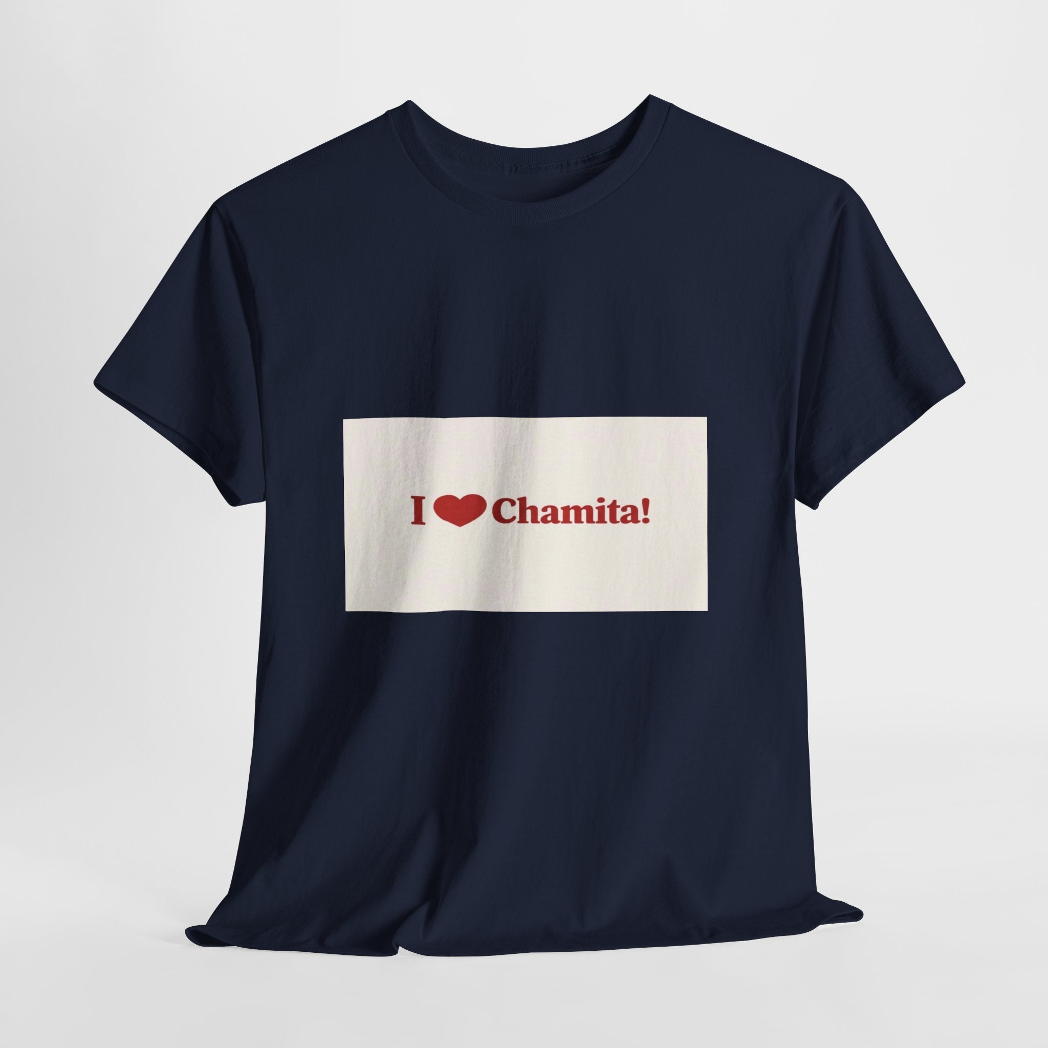 I  Chamita! T-Shirt — Cute Spanish Nickname Tee for Family & Gifts
