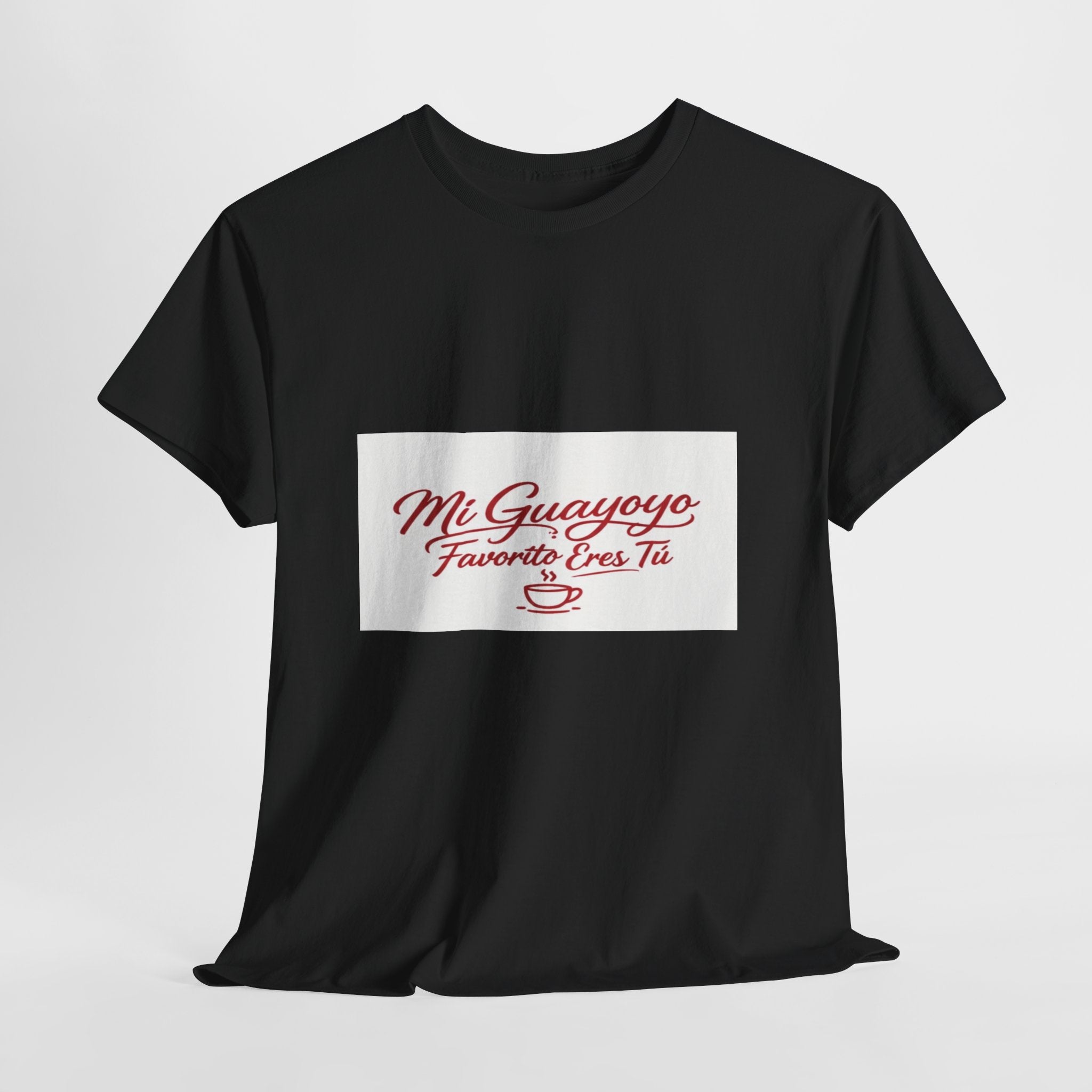 Mi Guayoyo Tee - "Mi Guayoyo, Tu Favorito Eres Tú" Coffee Lover Shirt