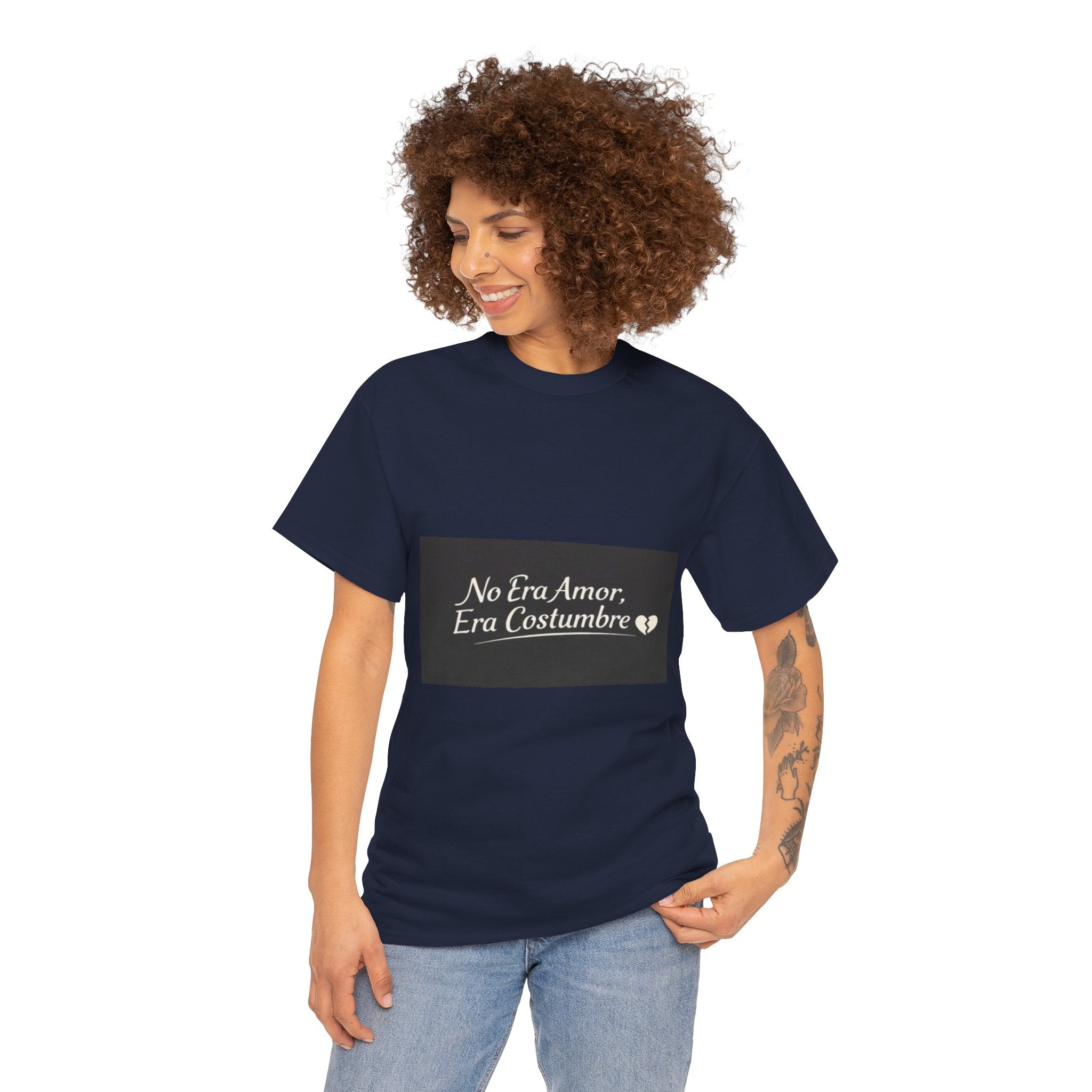 T‑Shirt — "No Era Amor, Era Costumbre" Spanish Phrase Graphic Tee