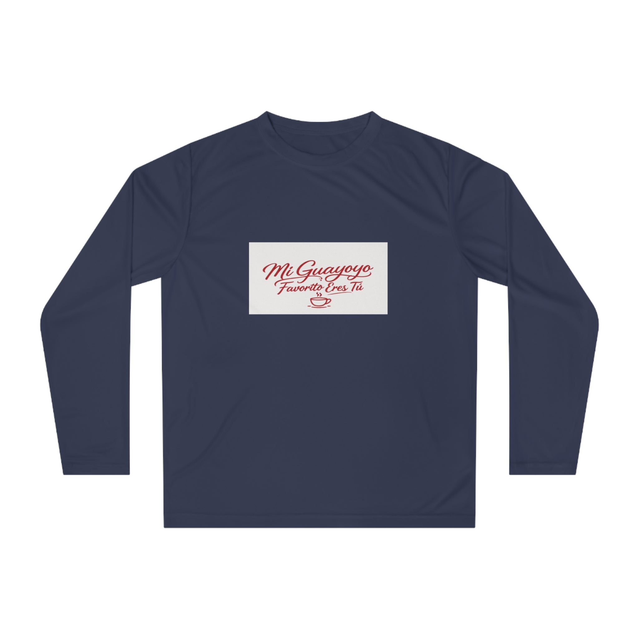Long Sleeve Shirt — "Mi Guayoyo, Fue Na' Pa' Tí" Retro Script Performance Tee