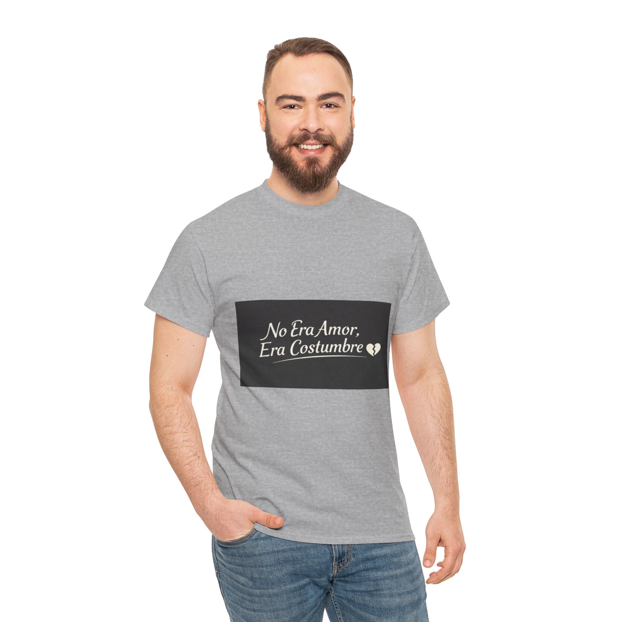 T‑Shirt — "No Era Amor, Era Costumbre" Spanish Phrase Graphic Tee
