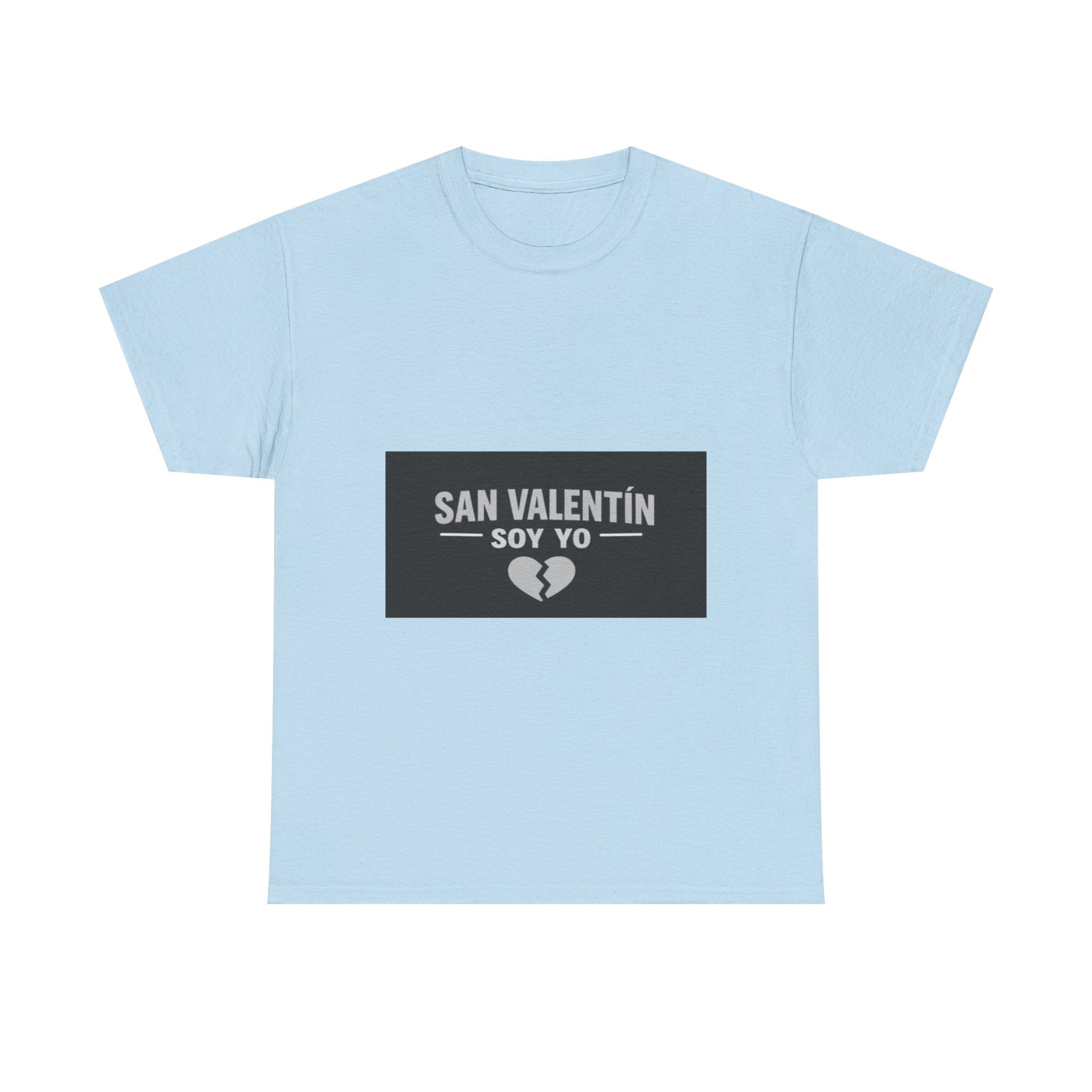 Valentine Soy Yo T-Shirt — "San Valentín Soy Yo" Broken Heart Tee